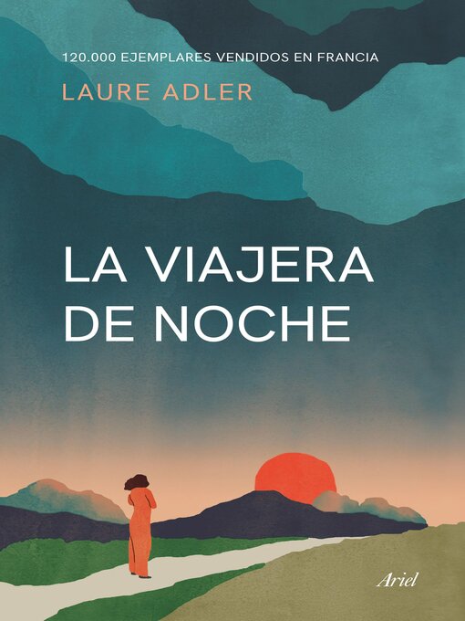 Title details for La viajera de noche by Laure Adler - Available
